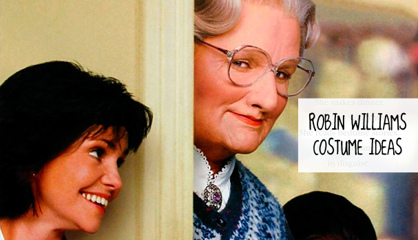 Mrs. Doubtfire - Robin Williams costume ideas